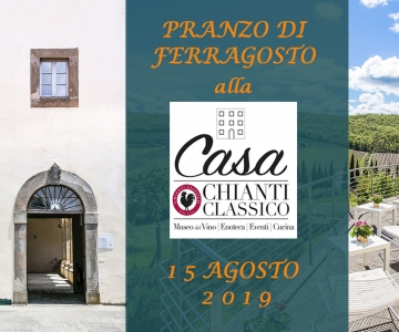 15 AGOSTO 2019 - Pranzo di Ferragosto alla Casa Chianti Classico