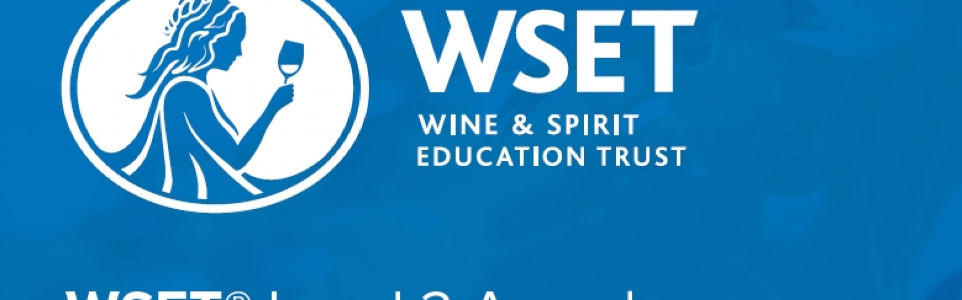 9 OCTOBER 2019: WSET LEVEL 2 - Award in Wines and Spirits
